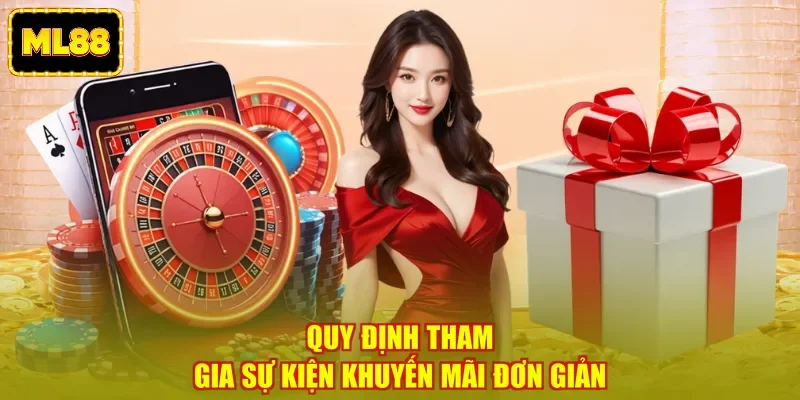 Quy định tham gia sự kiện khuyến mãi đơn giản Quy định tham gia sự kiện khuyến mãi đơn giản